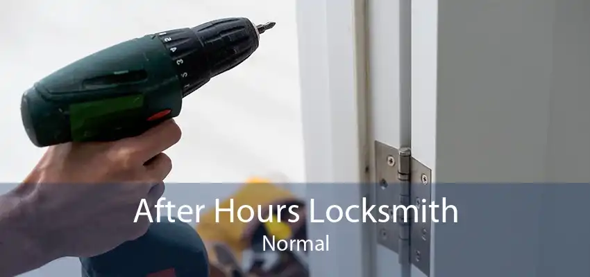 After Hours Locksmith Normal