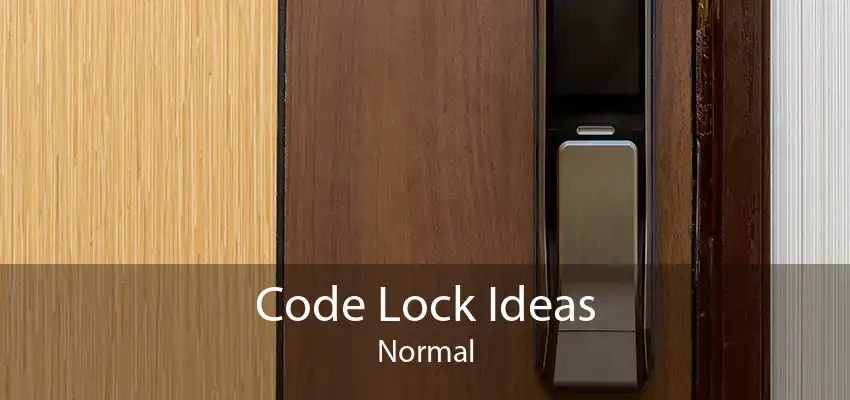 Code Lock Ideas Normal