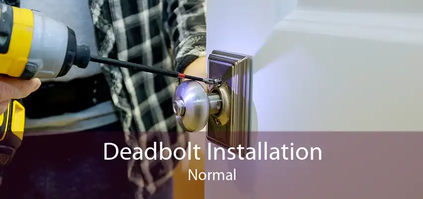 Deadbolt Installation Normal