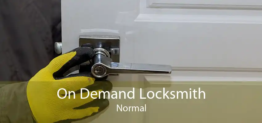 On Demand Locksmith Normal