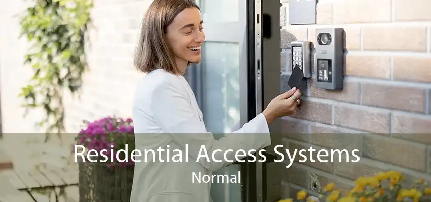Residential Access Systems Normal